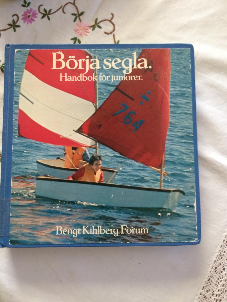 B&ouml;rja segla : handbok f&ouml;r juniorer