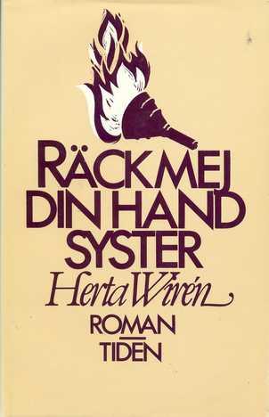 R&auml;ck mej din hand syster : [roman]