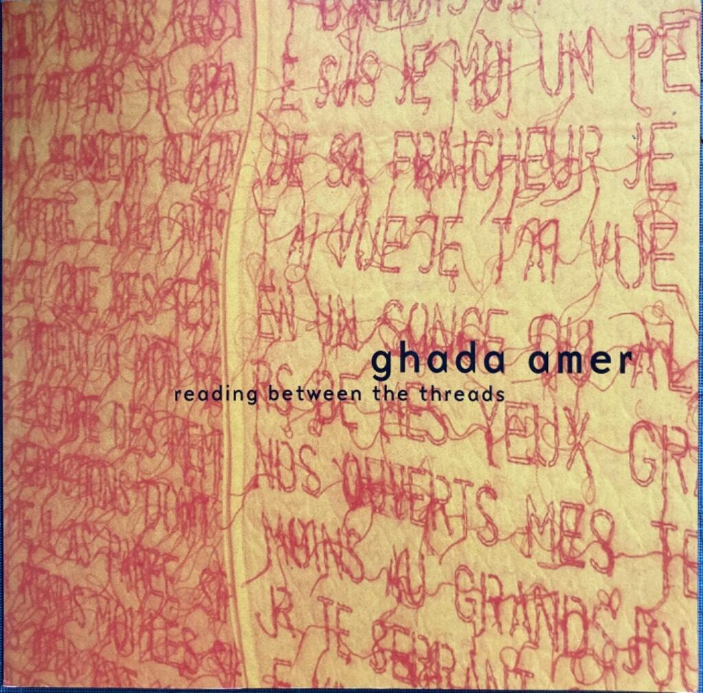 Ghada Amer : reading between the threads
