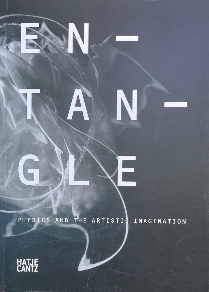 Entangle - physics and the artistic imagination