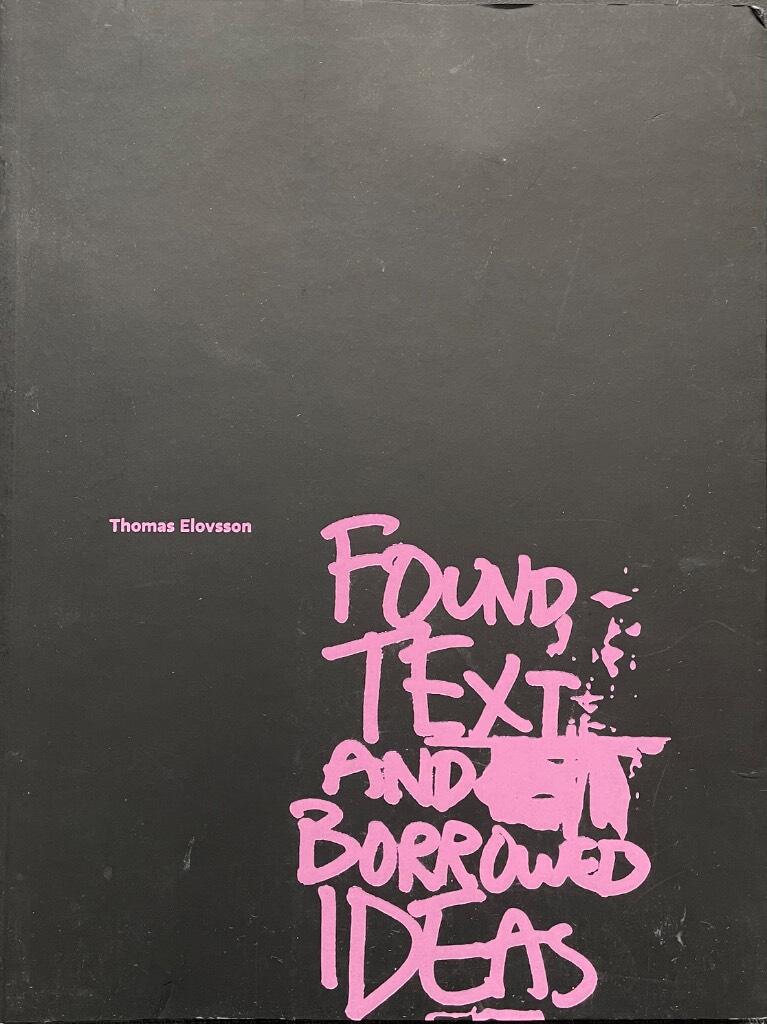 Found text and borrowed ideas