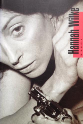 Hannah Wilke : a retrospective