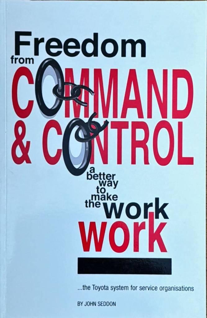 Freedom from command and control - a better way to make the work work