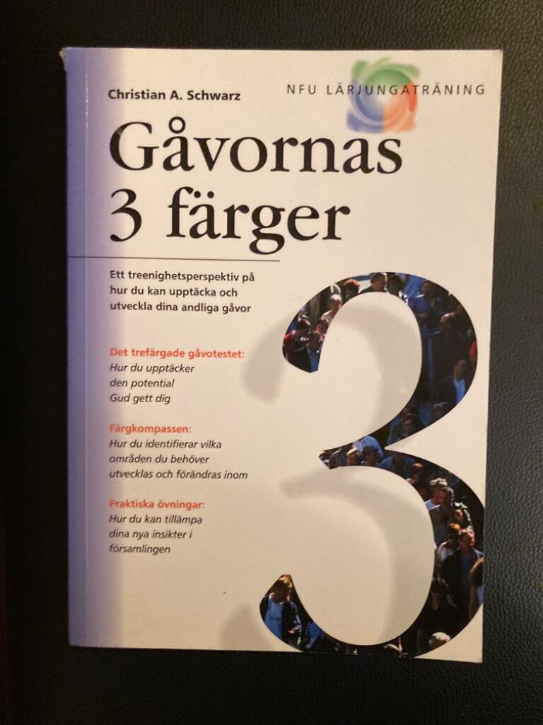 G&aring;vornas 3 f&auml;rger : hur du kan uppt&auml;cka och utveckla dina andliga g&aring;vor