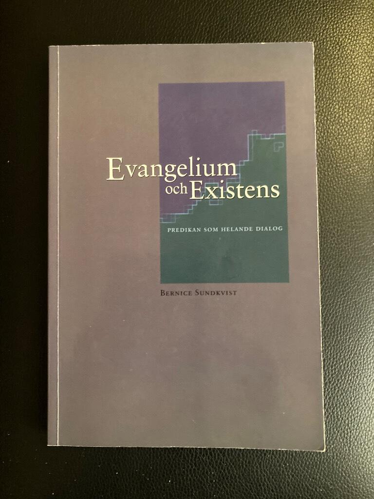 Evangelium och existens : predikan som helande dialog