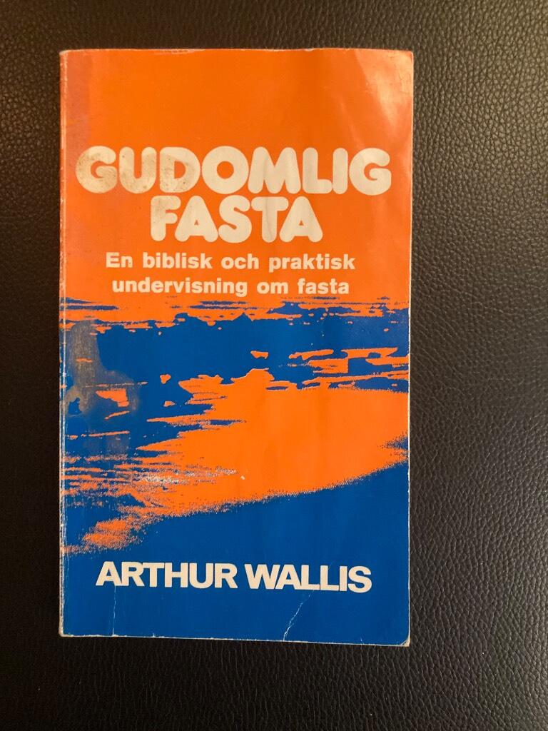 Gudomlig fasta : [en biblisk och praktisk undervisning om fasta]