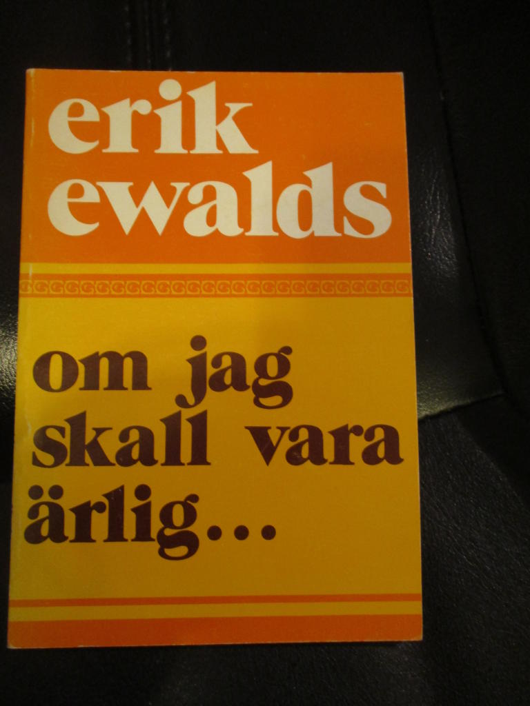Om jag skall vara ärlig ---