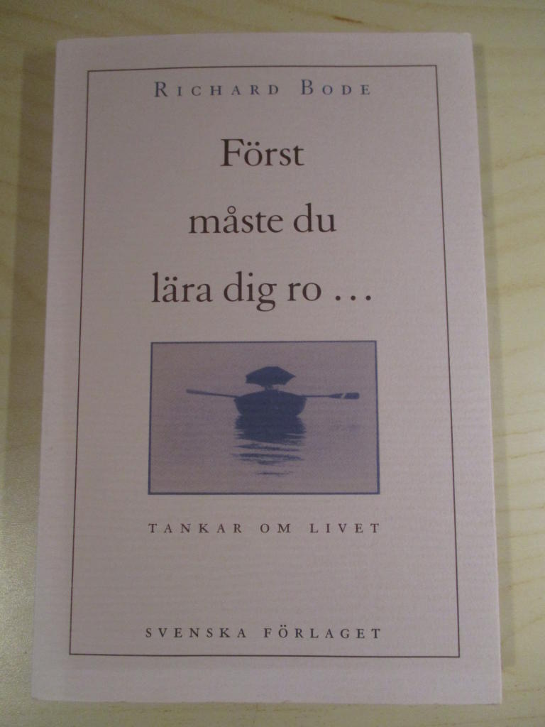 F&ouml;rst m&aring;ste du l&auml;ra dig ro