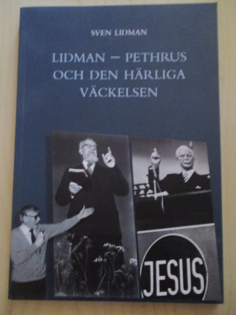 Lidman - Pethrus och den härliga väckelsen