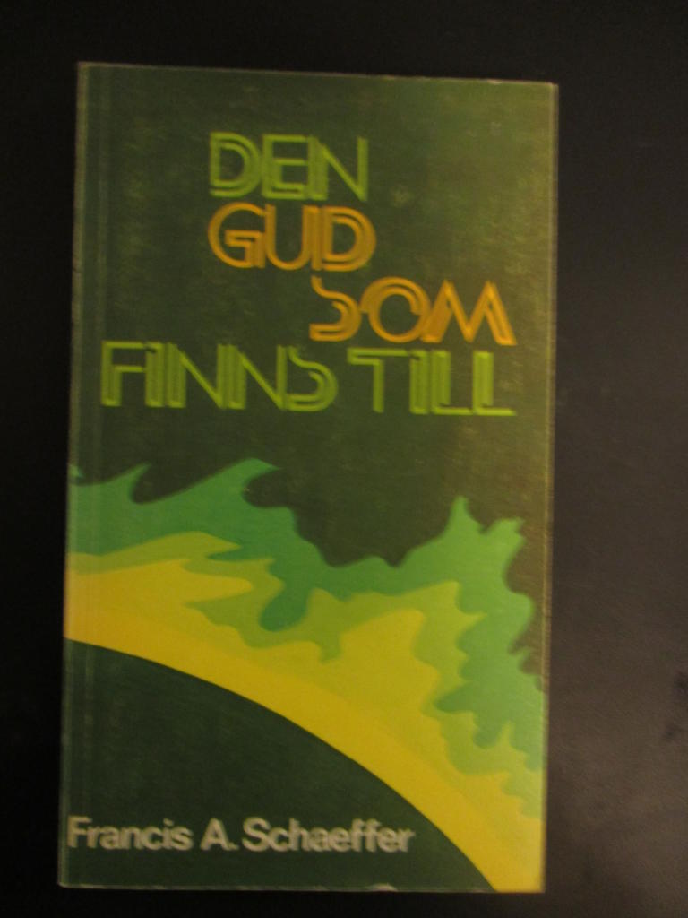 Den Gud som finns till