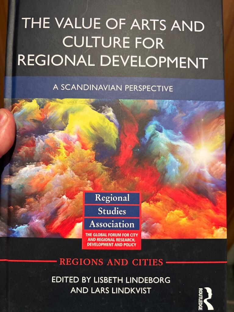 The value of arts and culture for regional development - a Scandinavian perspective