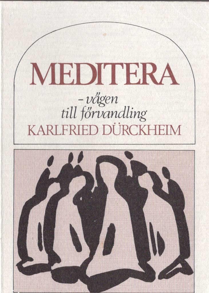Meditera : vägen till förvandling