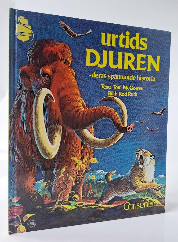 Urtidsdjuren - deras sp&auml;nnande historia
