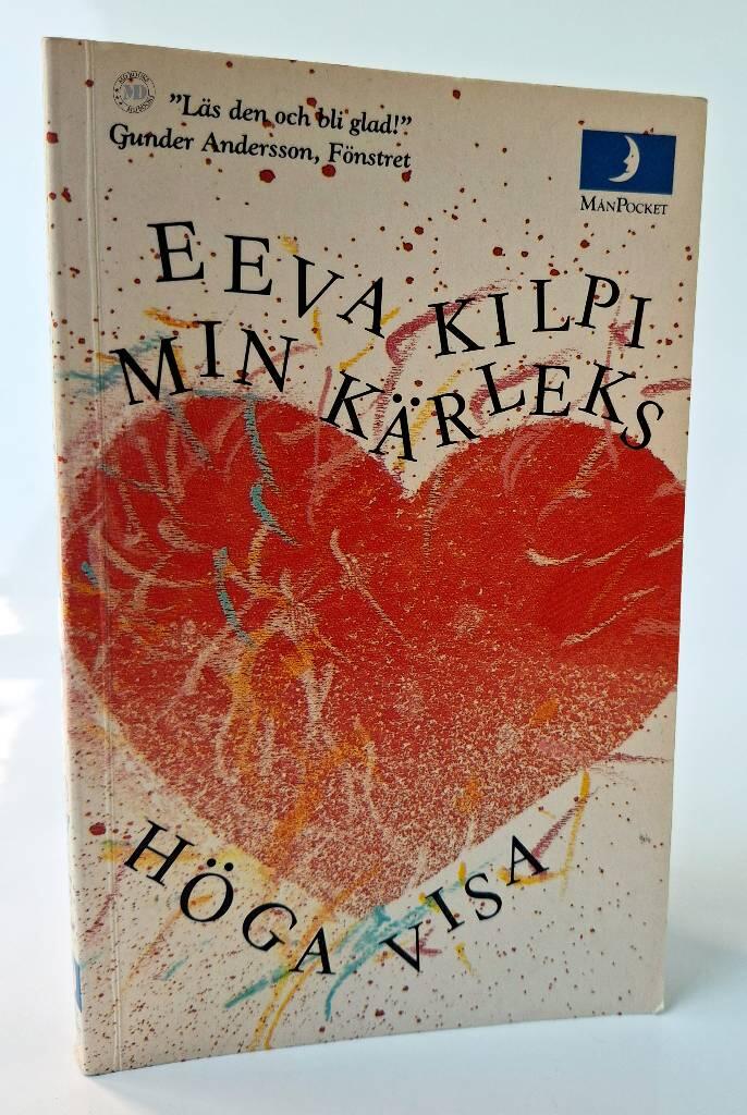 Min k&auml;rleks h&ouml;ga visa