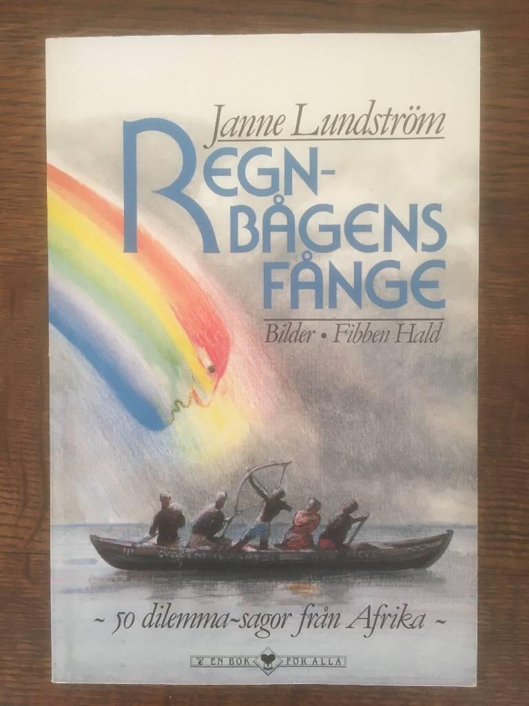 Regnb&aring;gens f&aring;nge : 50 dilemma-sagor fr&aring;n Afrika