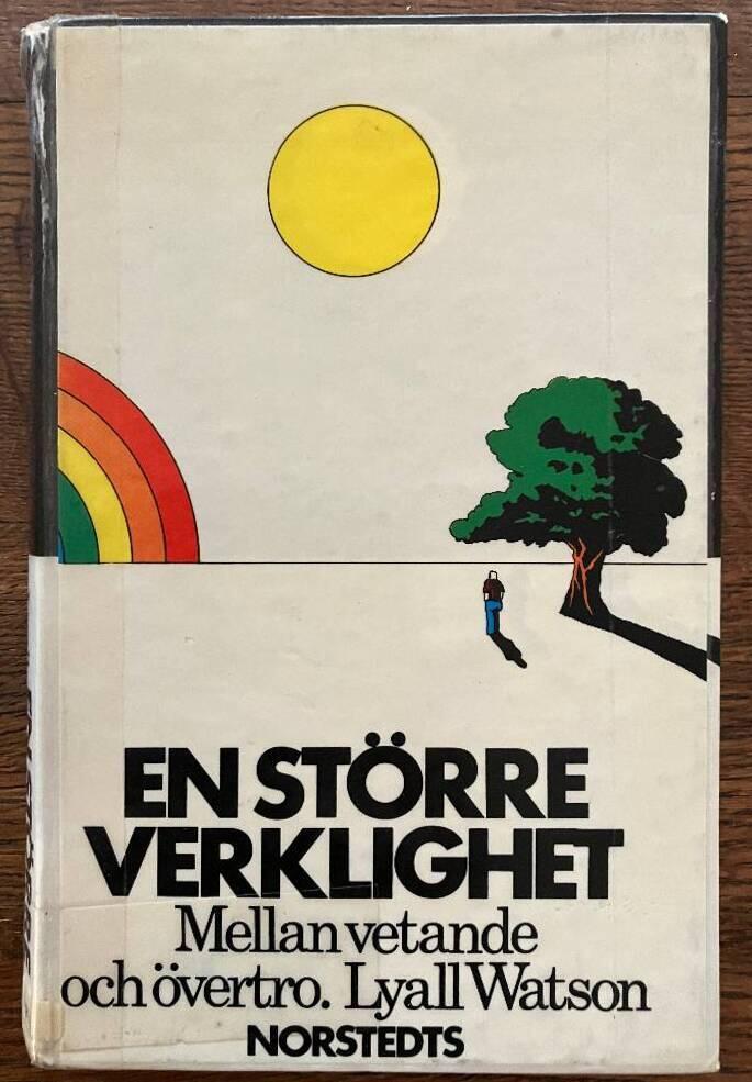 En st&ouml;rre verklighet : mellan vetande och &ouml;vertro