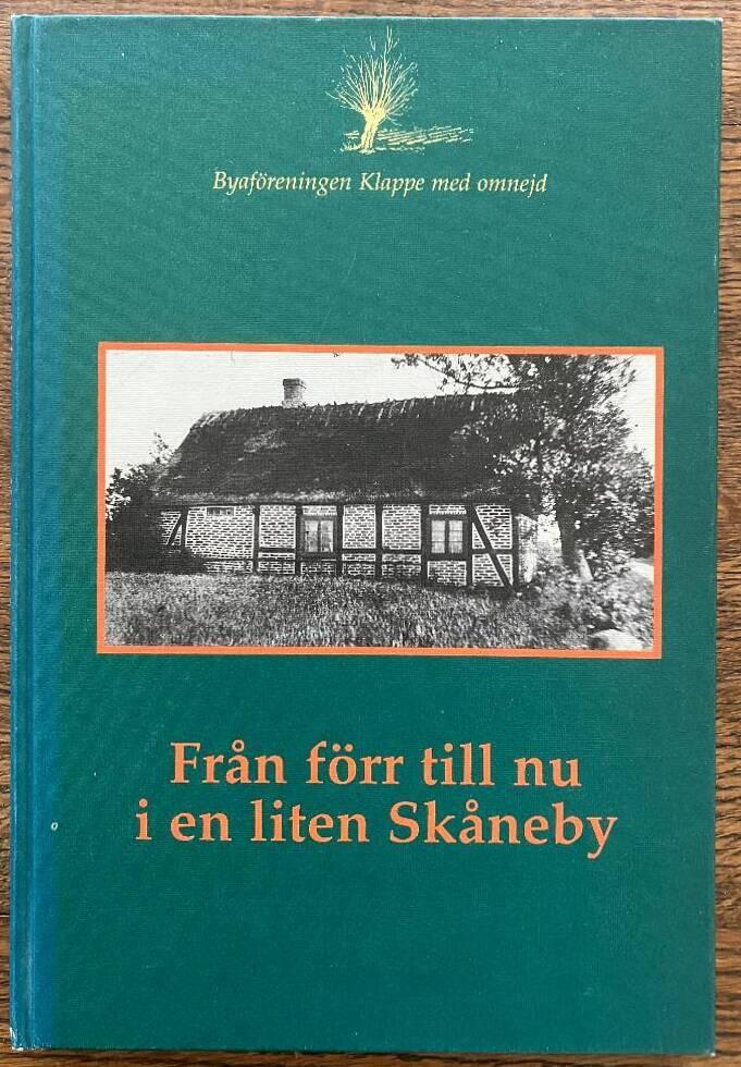 Fr&aring;n f&ouml;rr till nu i en liten Sk&aring;neby