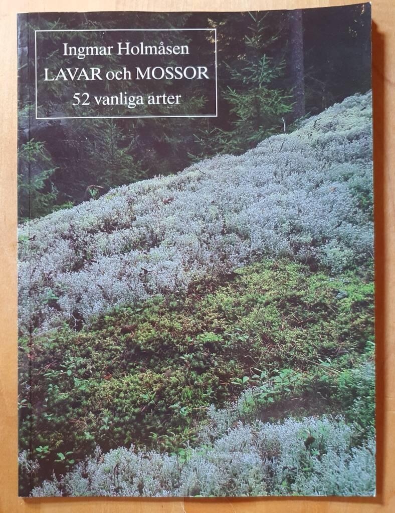 Lavar och mossor : 52 vanliga arter