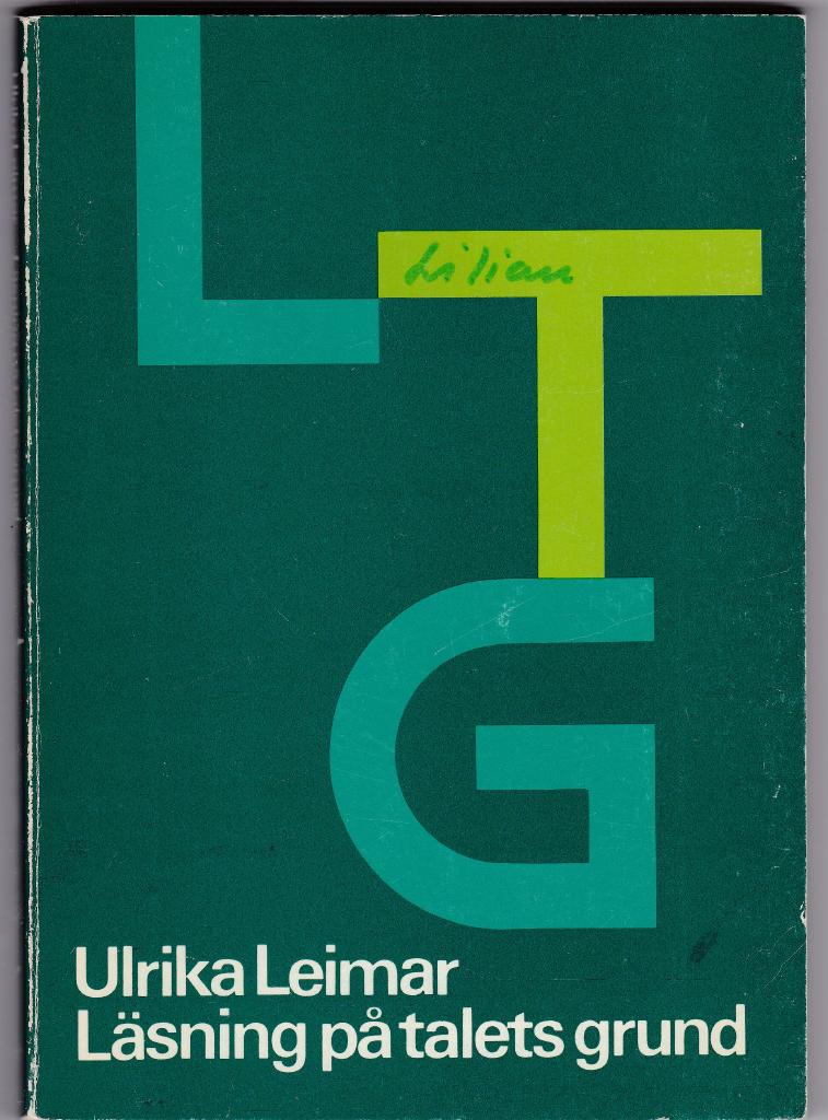 L&auml;sning p&aring; talets grund : l&auml;sinl&auml;rning som bygger p&aring; barnets eget spr&aring;k