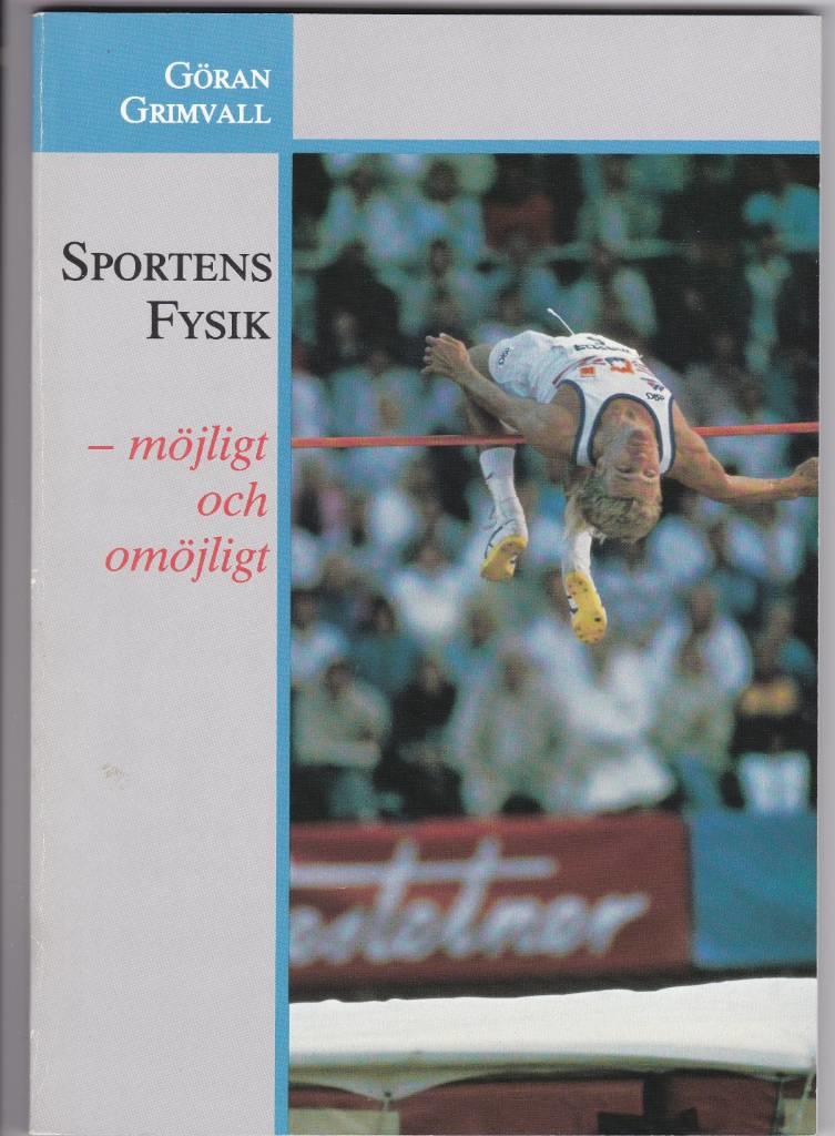 Sportens fysik - m&ouml;jligt och om&ouml;jligt