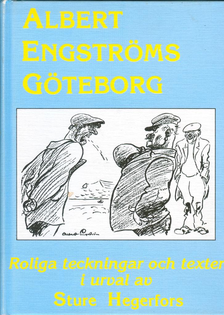 Albert Engströms Göteborg : teckningar och texter