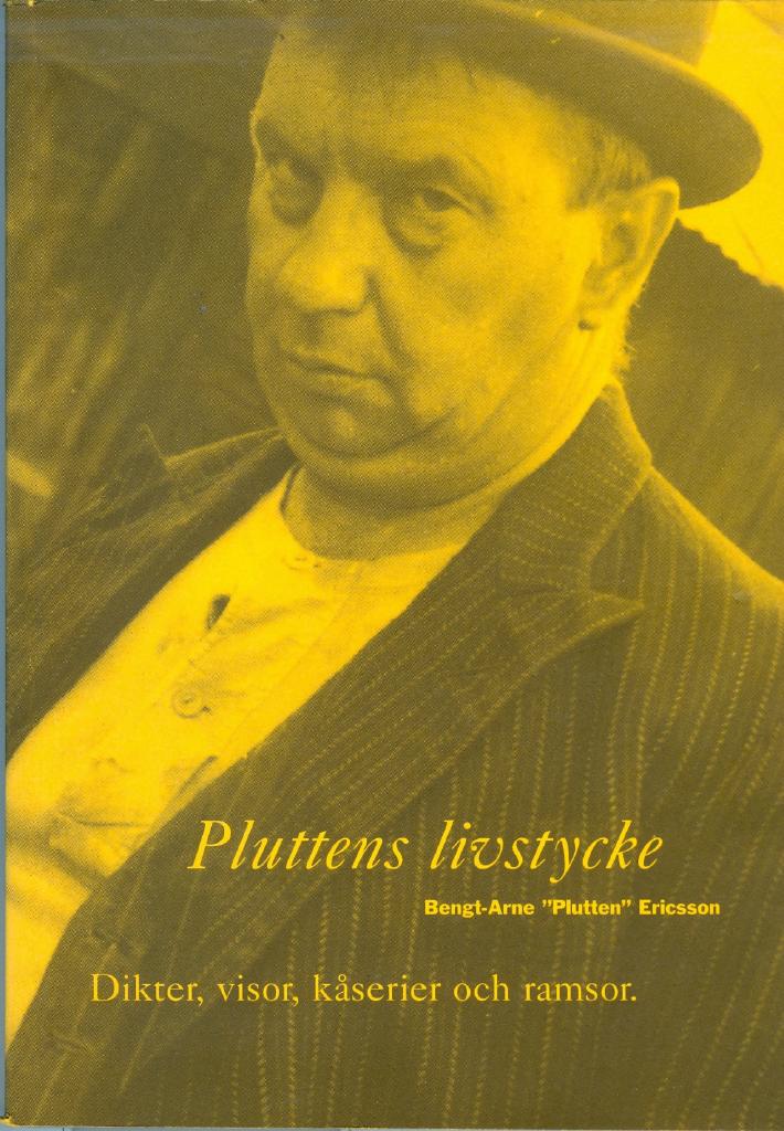 Pluttens livstycke : dikter, visor, k&aring;serier och ramsor