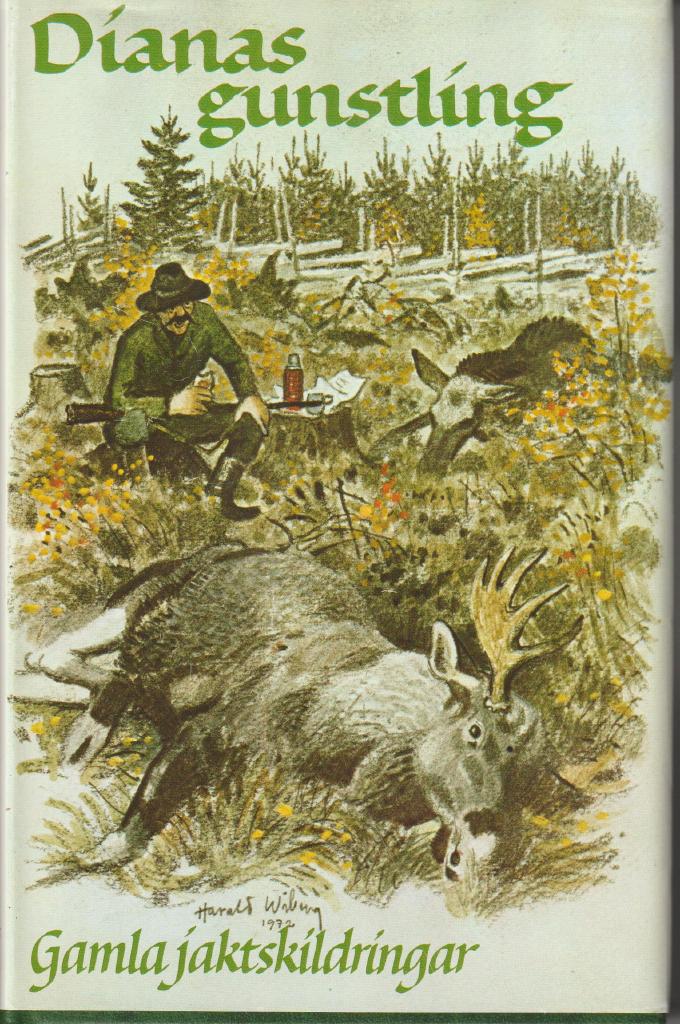 Gamla jaktskildringar : en jaktantologi