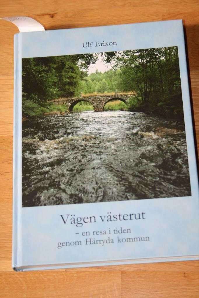 Vägen västerut : en resa i tiden genom Härryda kommun