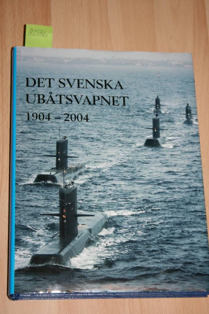 Det svenska ub&aring;tsvapnet  1904-2004