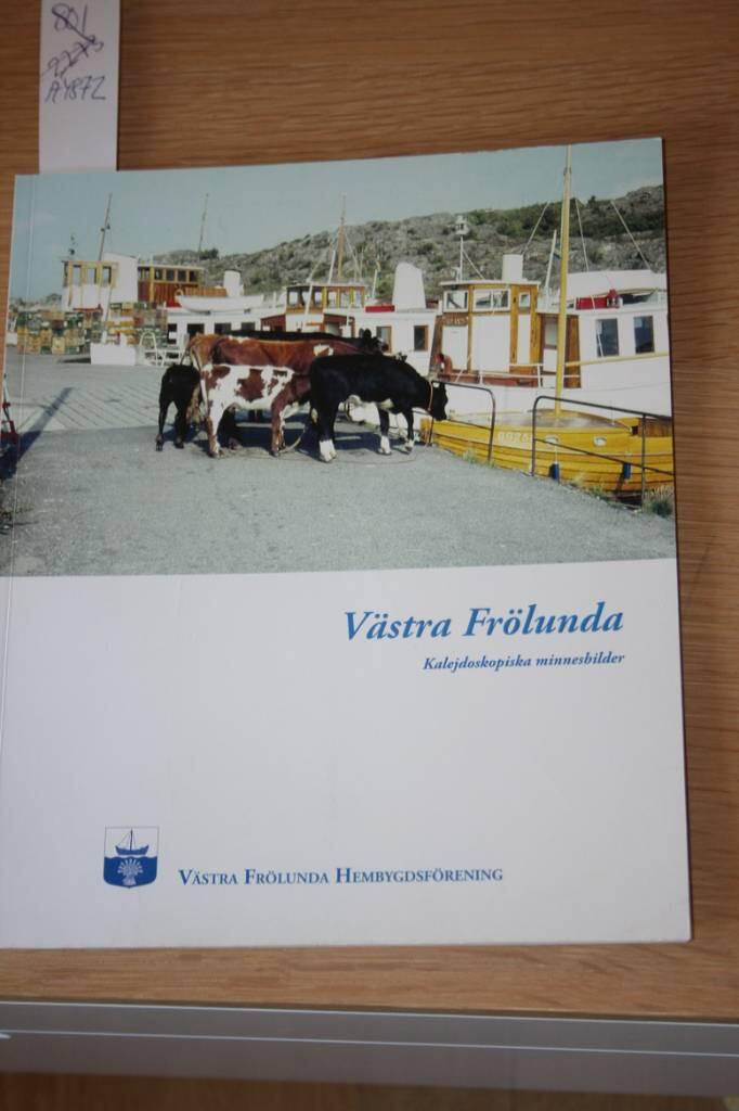V&auml;stra Fr&ouml;lunda : [kalejdoskopiska minnesbilder]