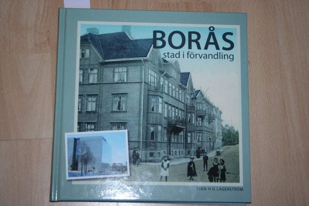 Bor&aring;s : stad i f&ouml;rvandling
