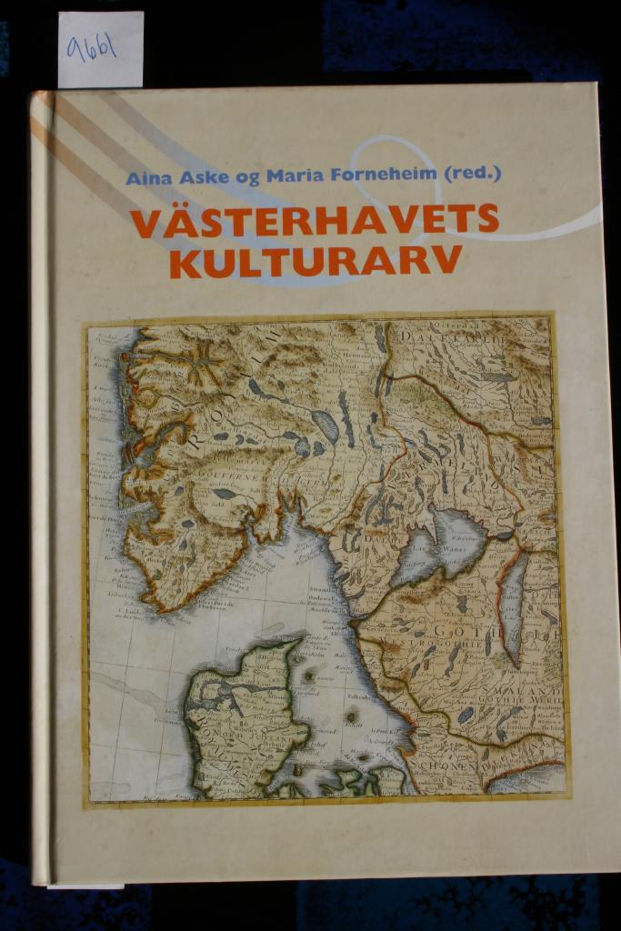 Västerhavets kulturarv : kulturmøter i skandinavisk periferi