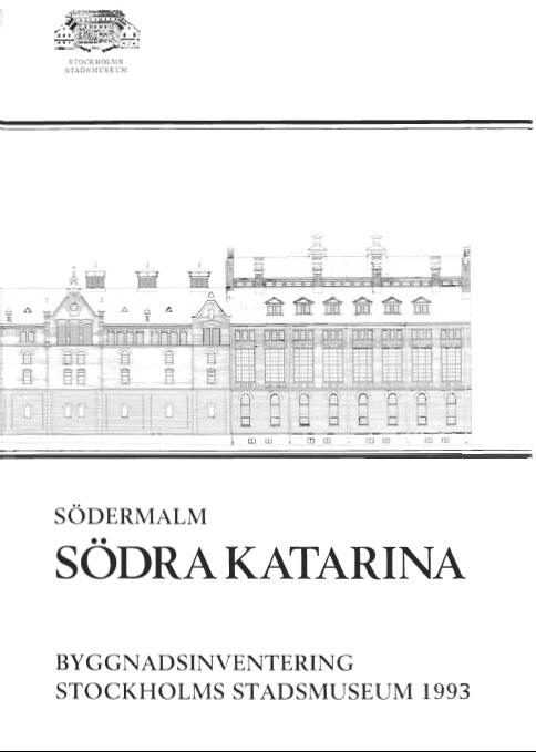 Södermalm [Elektronisk resurs] : Södra Katarina : byggnadsinventering