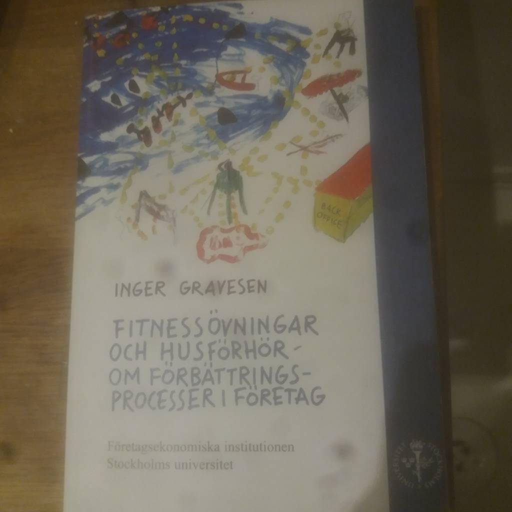 Fitness&ouml;vningar och husf&ouml;rh&ouml;r : om f&ouml;rb&auml;ttringsprocesser i f&ouml;retag