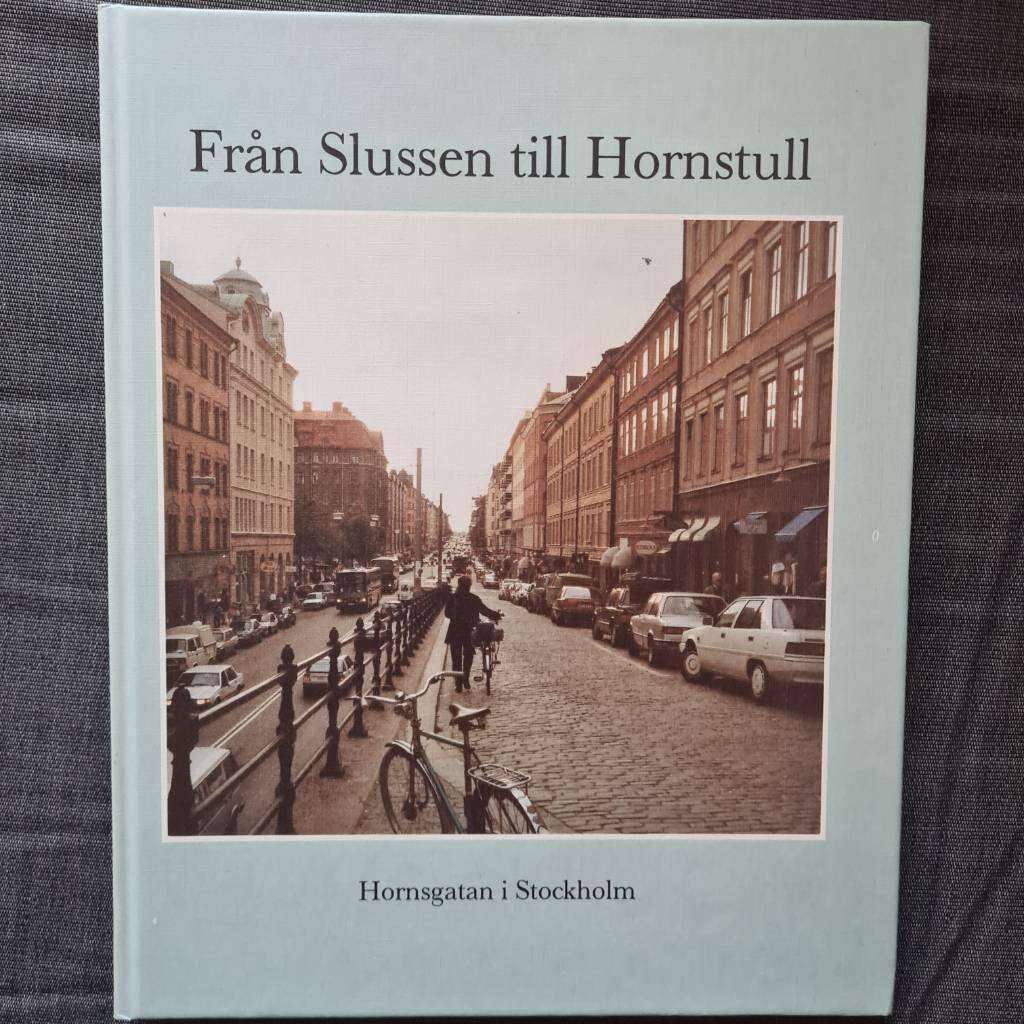 Från Slussen till Hornstull : Hornsgatan i Stockholm
