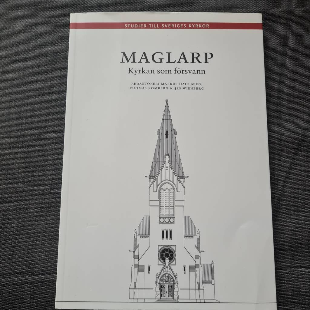 Maglarp : kyrkan som f&ouml;rsvann