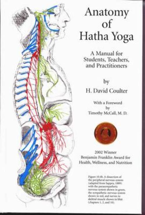 Anatomy of Hatha Yoga : a manual for students, teachers, and practitioners
