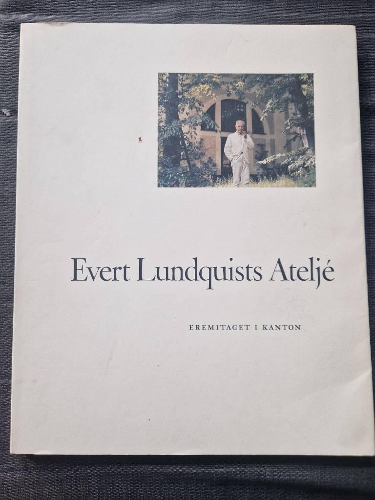 Evert Lundquists ateljé : Eremitaget i Kanton