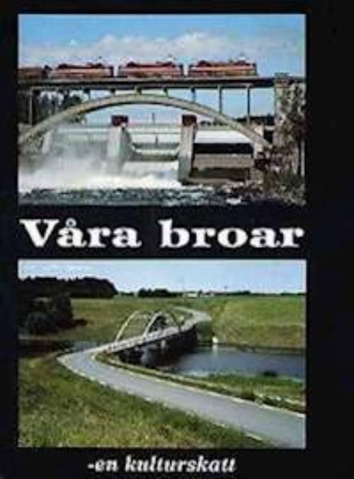 Våra broar : en kulturskatt