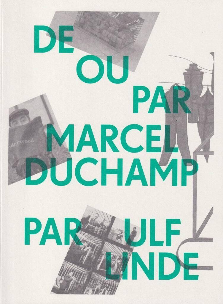 De ou par Marcel Duchamp par Ulf Linde