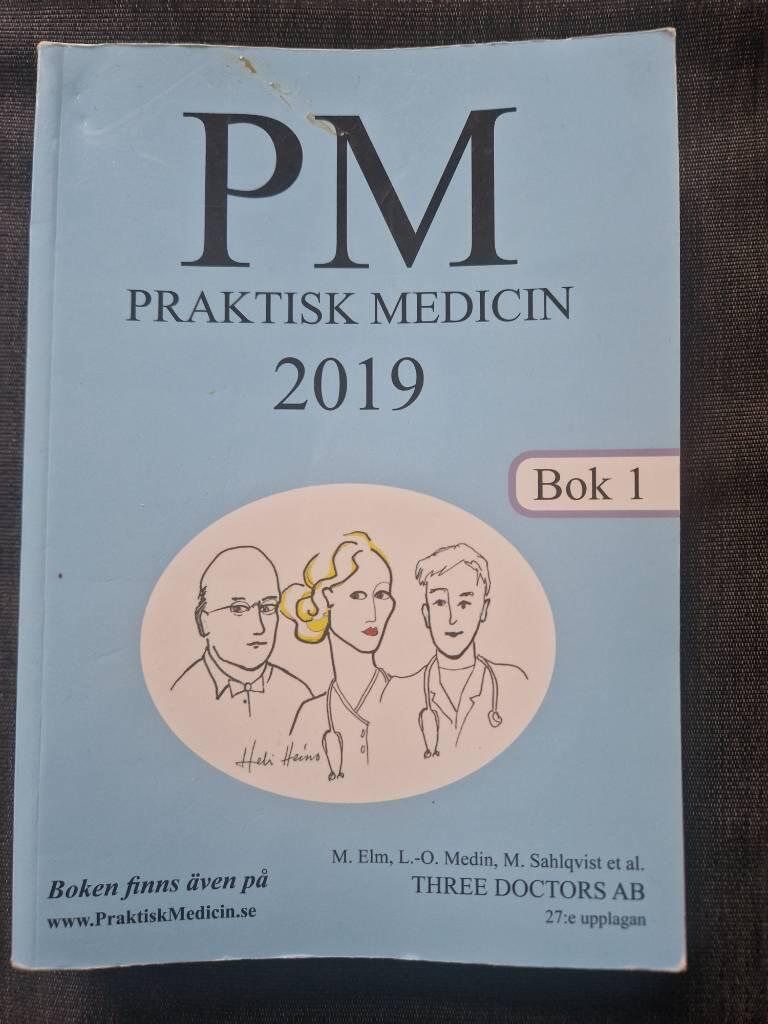 PM praktisk medicin, &aring;r 2019 : terapikompendium i allm&auml;nmedicin