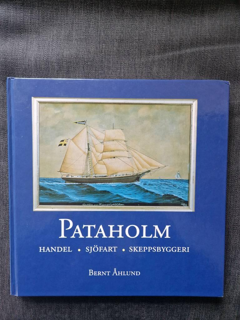 Pataholm : handel, sj&ouml;fart, skeppsbyggeri