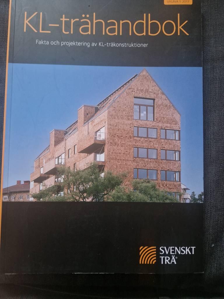 KL-tr&auml;handbok : fakta och projektering av KL-tr&auml;konstruktioner