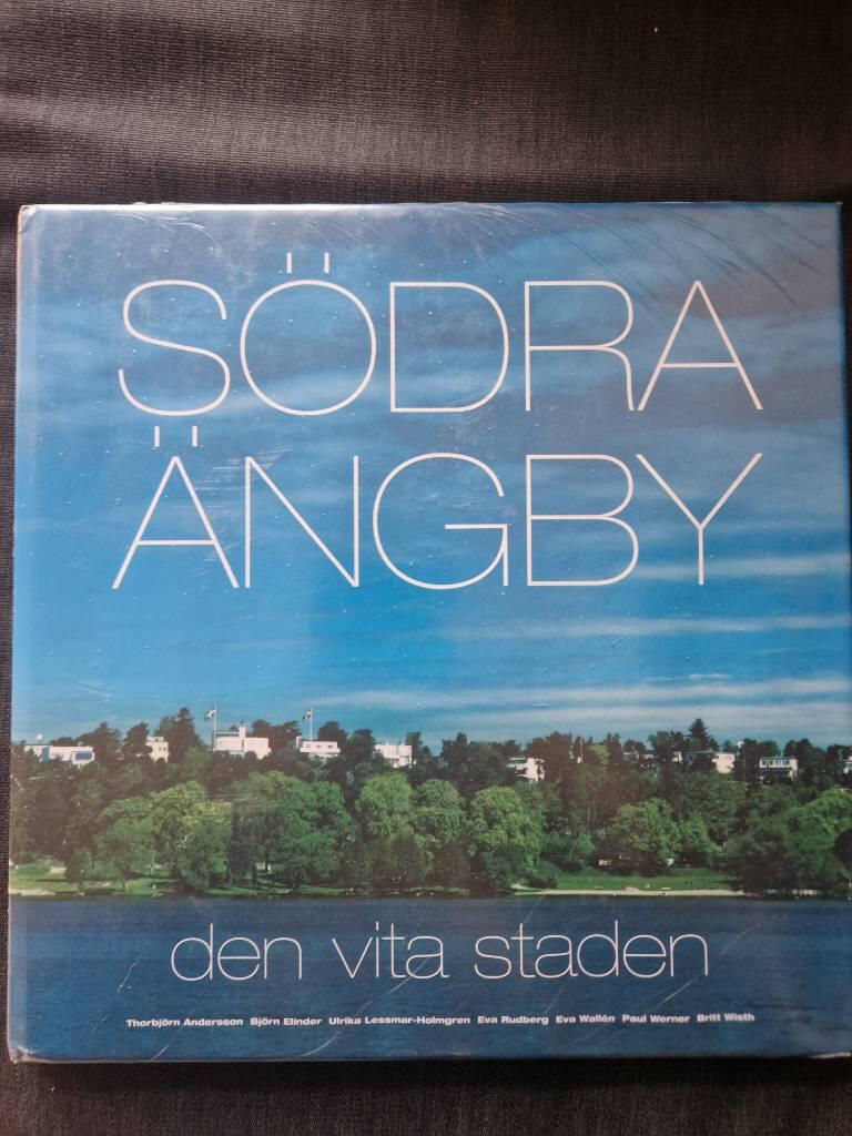 S&ouml;dra &Auml;ngby : den vita staden