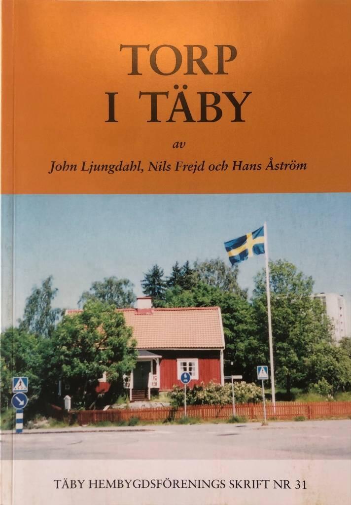 Torp i T&auml;by : befintliga och f&ouml;rsvunna