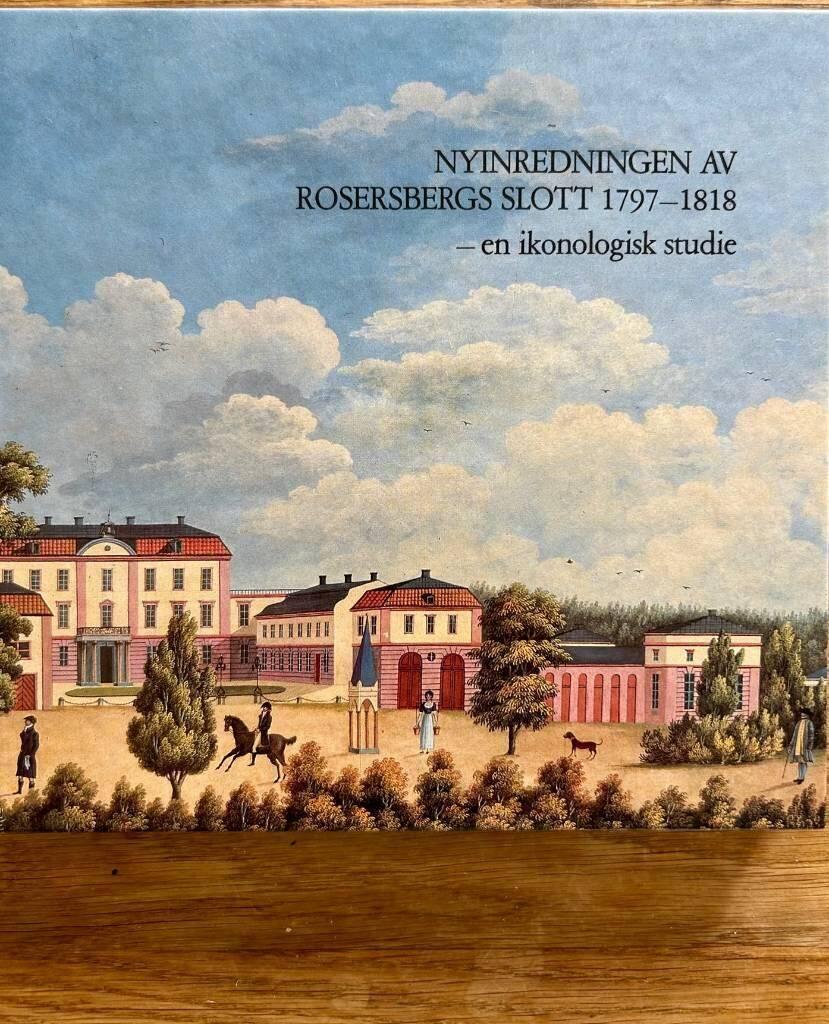 Nyinredningen av Rosersbergs slott 1797-1818 : en ikonologisk studie
