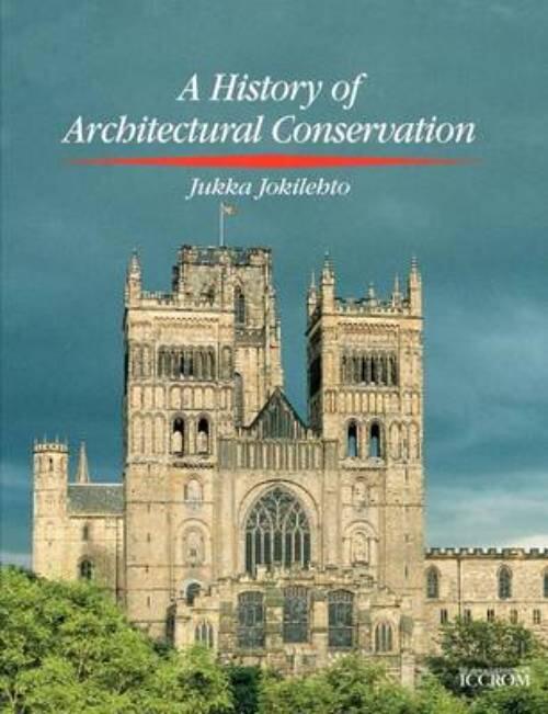 A history of architectural conservation