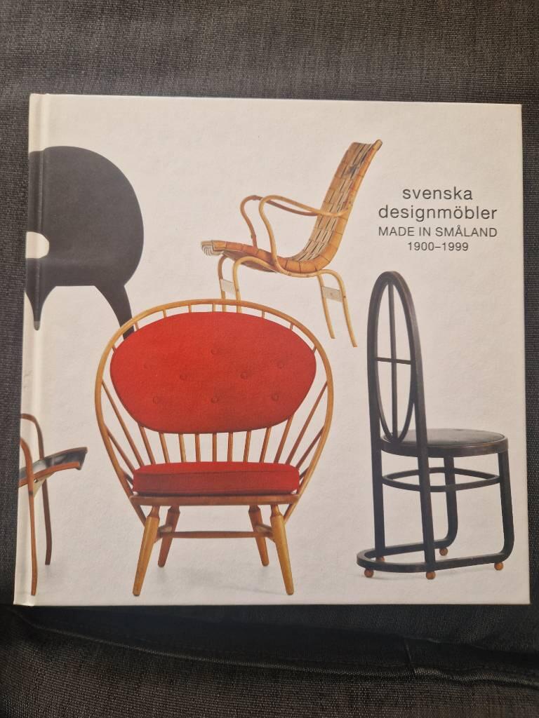Svenska designm&ouml;bler - made in Sm&aring;land 1900-1999