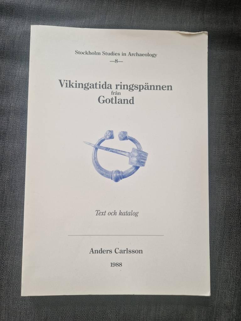 Vikingatida ringsp&auml;nnen fr&aring;n Gotland - text och katalog = [Penannular brooches from Viking Period Gotland] : [text and catalog]