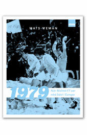 1979 : n&auml;r Malm&ouml; FF var n&auml;st b&auml;st i Europa